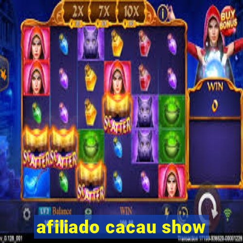 afiliado cacau show